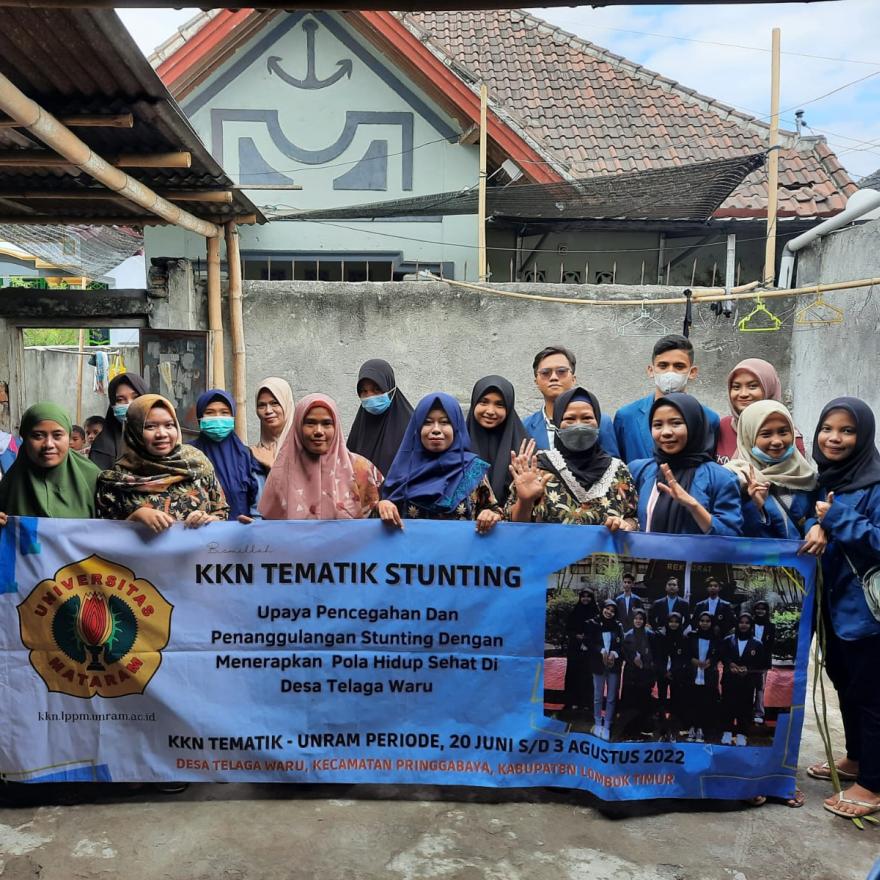 KKN Tematik Stunting Universitas Negeri Mataram (UNRAM) di Desa Telaga Waru Lombok Timur Tahun 2022